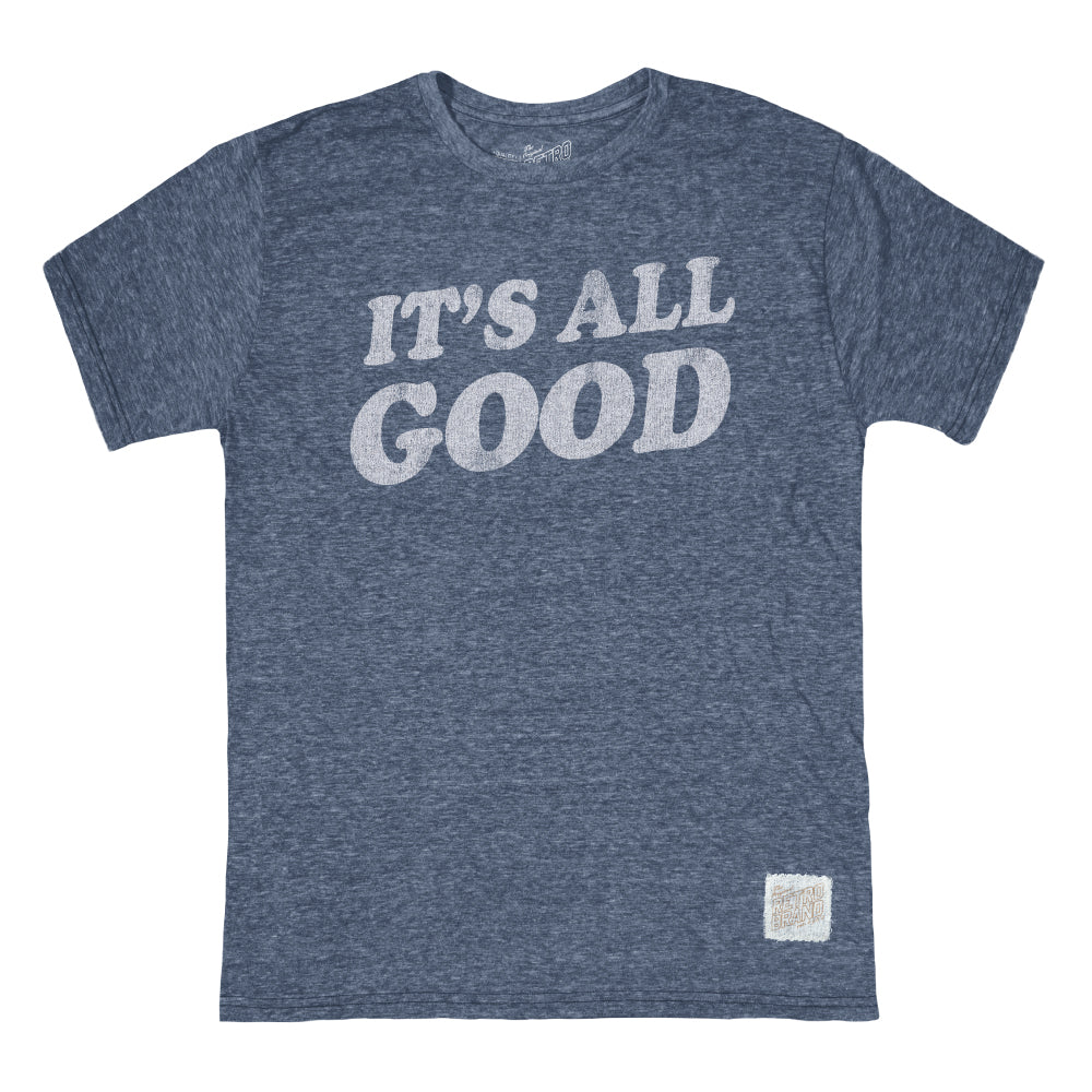 It's All Good Tee